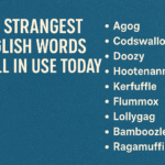 The Strangest English Words Still in Use Today